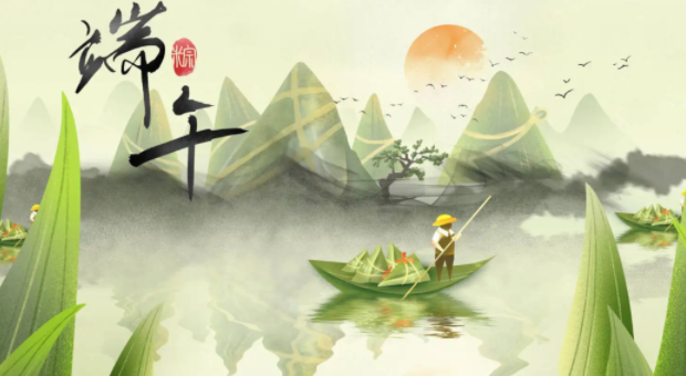 凯时端午放假安排来了